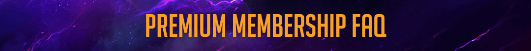 Premium Membership FAQ